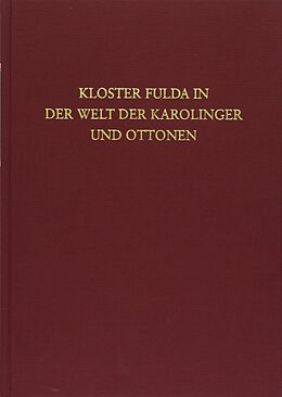 Fester Einband Kloster Fulda in der Welt der Karolinger und Ottonen von 