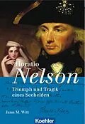 E-Book (epub) Horatio Nelson von Jann M. Witt
