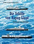 E-Book (epub) Die Schiffe von Hapag-Lloyd von Karsten Kunibert Krüger-Kopiske