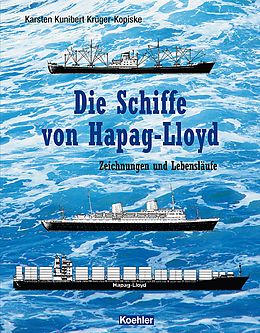 E-Book (epub) Die Schiffe von Hapag-Lloyd von Karsten Kunibert Krüger-Kopiske