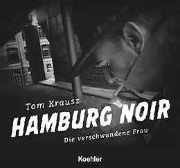 E-Book (epub) Hamburg Noir von Tom Krausz