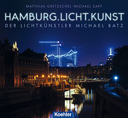 E-Book (epub) Hamburg.Licht.Kunst von Matthias Gretzschel, Michael Zapf