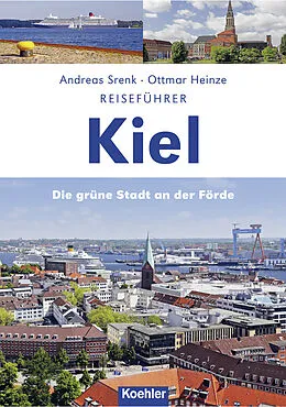 E-Book (epub) Reiseführer Kiel von Andreas Srenk, Ottmar Heinze