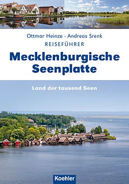 E-Book (epub) Reiseführer Mecklenburgische Seenplatte von Andreas Srenk, Ottmar Heinze