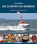 E-Book (epub) Das Seenotretter-Kochbuch von Silke Arends