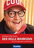 E-Book (epub) Der helle Wahnsinn von Andreas Ellermann