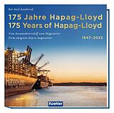 Fester Einband 175 Jahre Hapag-Lloyd - 175 Years of Hapag-Lloyd 18472022 von Kai-Axel Aanderud