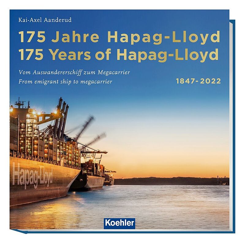 175 Jahre Hapag-Lloyd - 175 Years of Hapag-Lloyd 18472022
