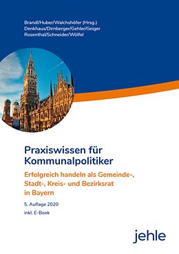 E-Book (epub) Praxiswissen für Kommunalpolitiker von Franz Dirnberger, Andrea Gehler, Roland Wölfel