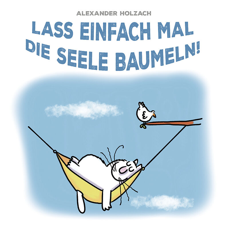 Einfach Mal Die Seele Baumeln Lassen Sprüche