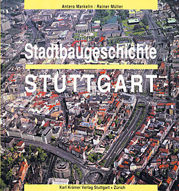 Fester Einband Stadtbaugeschichte Stuttgart von Antero Markelin, Rainer Müller