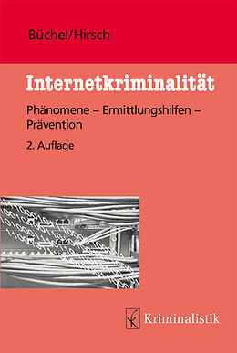 Kartonierter Einband Internetkriminalität von Michael Büchel, Peter Hirsch