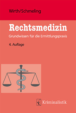 Kartonierter Einband Rechtsmedizin von Ingo Wirth, Andreas Schmeling