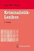 E-Book (epub) Kriminalistik-Lexikon von Holger Roll, Michael Soiné, Matthias Lammel