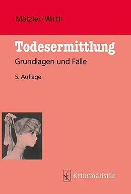 E-Book (pdf) Todesermittlung von Armin Mätzler, Ingo Wirth