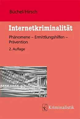 E-Book (epub) Internetkriminalität von Michael Büchel, Peter Hirsch