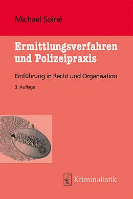 E-Book (epub) Ermittlungsverfahren und Polizeipraxis von Michael Soiné