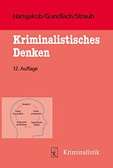 E-Book (epub) Kriminalistisches Denken von Thomas E. Gundlach, Peter Straub