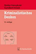 E-Book (epub) Kriminalistisches Denken von Thomas E. Gundlach, Peter Straub