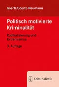 E-Book (epub) Politisch motivierte Kriminalität von Stefan Goertz, Martina Goertz-Neumann