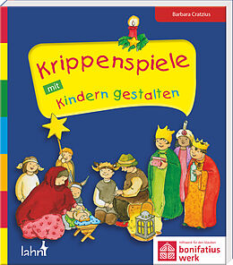 Fester Einband Krippenspiele mit Kindern gestalten von Barbara Cratzius