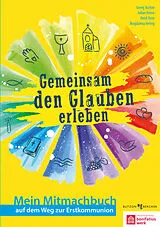 Geheftet Gemeinsam den Glauben erleben von Brigitte Goßmann, Cordula Janusch, Margret Keusgen