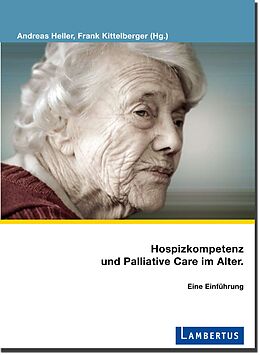Kartonierter Einband Hospizkompetenz und Palliative Care im Alter. von 