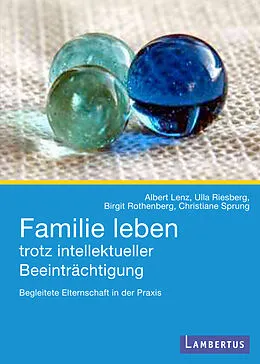 E-Book (pdf) Familie leben trotz intellektueller Beeinträchtigung von Albert Lenz, Ulla Riesberg, Birgit Rothenberg