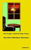 E-Book (pdf) Das Alter behinderter Menschen von Fritz Krüger