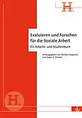 E-Book (pdf) Evaluieren und Forschen für die Soziale Arbeit von Michael Stegmann, Jürgen Schwab