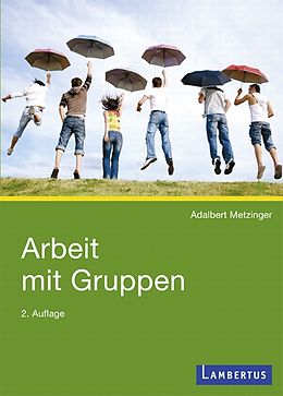 E-Book (pdf) Arbeit mit Gruppen von Adalbert Metzinger