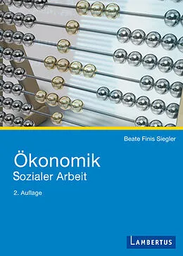 E-Book (pdf) Ökonomik Sozialer Arbeit von Beate Finis Siegler