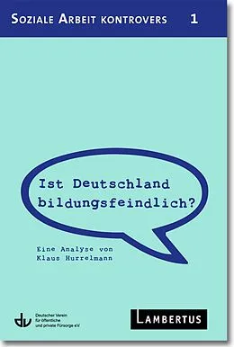 E-Book (pdf) Ist Deutschland bildungsfeindlich? von Klaus Hurrelmann