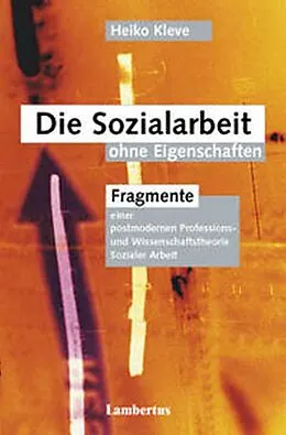 E-Book (pdf) Die Sozialarbeit ohne Eigenschaften von Heiko Kleve