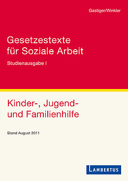 E-Book (pdf) Gesetzestexte für Soziale Arbeit von Sigmund Gastiger, Jürgen Winkler