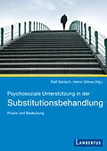 E-Book (pdf) Psychosoziale Unterstützung in der Substitutionsbehandlung von Ralf Gerlach, Heino Stöver