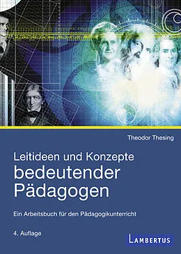 E-Book (pdf) Leitideen und Konzepte bedeutender Pädagogen von Theodor Thesing