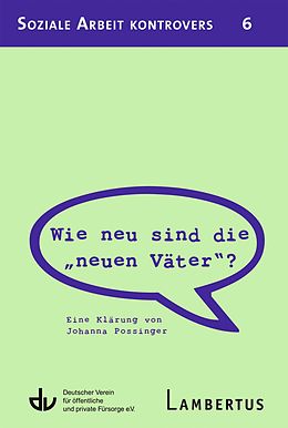 E-Book (pdf) Wie neu sind die &quot;neuen Väter? von Johanna Possinger