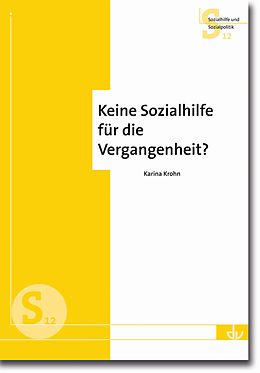 E-Book (pdf) Keine Sozialhilfe für die Vergangenheit? von Karina Krohn