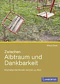 E-Book (pdf) Zwischen Albtraum und Dankbarkeit von Klaus Esser