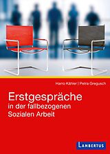 Set mit div. Artikeln (Set) Erstgespräche in der fallbezogenen Sozialen Arbeit von Harro Kähler, Dr. Petra Gregusch