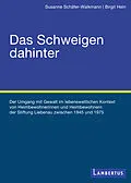 E-Book (pdf) Das Schweigen dahinter von Susanne Schäfer-Walkmann, Birgit Hein