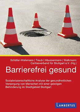 E-Book (pdf) Barrierefrei gesund von Susanne Schäfer-Walkmann, Franziska Traub, Maren Häussermann