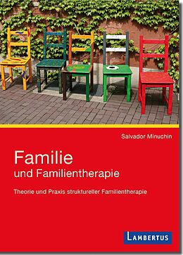 Kartonierter Einband Familie und Familientherapie von Salvador Minuchin, Hermann Hagedorn, Stephanie Vyce