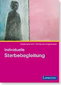 E-Book (pdf) Individuelle Sterbebegleitung von Heidemarie Kern, Emmanuel Jungclaussen
