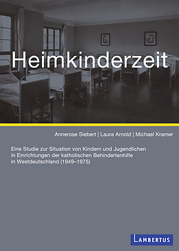 E-Book (pdf) Heimkinderzeit von Annerose Siebert, Laura Arnoldd