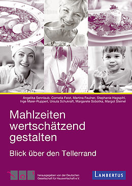 E-Book (pdf) Mahlzeiten wertschätzend gestalten von Angelika Sennlaub, Cornelia Feist, Martina Feulner