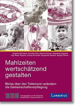 E-Book (pdf) Mahlzeiten wertschätzend gestalten von Prof. Dr. Angelik Sennlaub