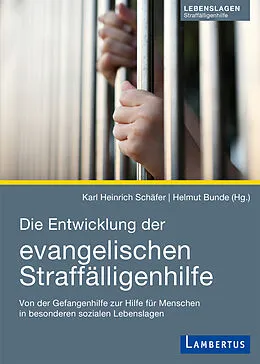 E-Book (pdf) Die Entwicklung der evangelischen Straffälligenhilfe von Karl Heinrich Schäfer