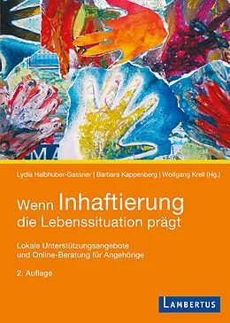 E-Book (pdf) Wenn Inhaftierung die Lebenssituation prägt von Lydia Halbhuber-Gassner, Barbara Kappenberg, Wolfgang Krell